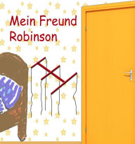 Title: Mein Freund Robinson, Author: Thomas Meinen