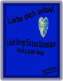 Liebe dich selbst: Liebe bringt Eis zum Schmelzen und Liebe heilt