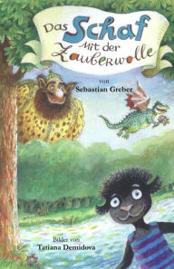 Title: Das Schaf mit der Zauberwolle, Author: Sebastian Greber