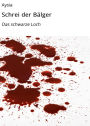 Schrei der Bälger: Das schwarze Loch