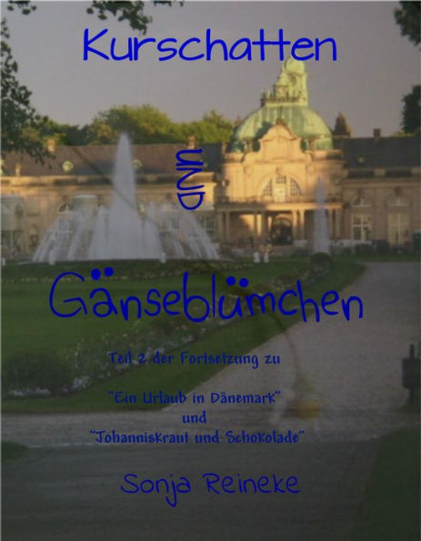 Kurschatten und Gänseblümchen: Die Fortsetzung zu Hungerkur und Gänseblümchen