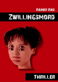 Title: Zwillingsmord, Author: Rainer Rau