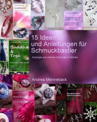 Title: 15 Ideen und Anleitungen für Schmuckbastler!, Author: Andrea Mennebäck
