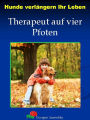 Hunde verlängern Ihr Leben: Therapeut auf vier Pfoten