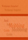 Anti Mobbing Guide: PSYCHOTERROR ADE!