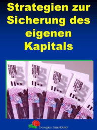 Title: Strategien zur Sicherung des eigenen Kapitals, Author: Georgius Anastolsky