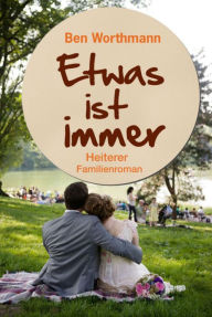 Title: Etwas ist immer, Author: Ben Worthmann