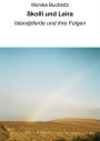 Skolli und Leira: Islandpferde und ihre Folgen