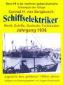 Schiffselektriker - Werft, Schiffe, Seeleute, Funkbuden - Jahrgang 1936: Band 14 in der maritimen gelben Buchreihe bei Jürgen Ruszkowski