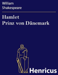 Title: Hamlet Prinz von Dänemark, Author: William Shakespeare