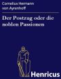 Der Postzug oder die noblen Passionen