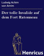 Der tolle Invalide auf dem Fort Ratonneau