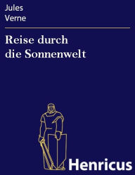 Title: Reise durch die Sonnenwelt, Author: Jules Verne