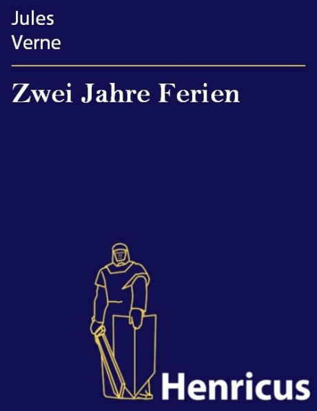 Zwei Jahre Ferien