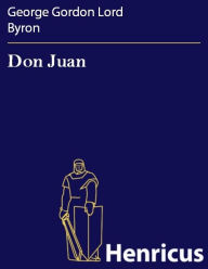 Title: Don Juan, Author: George Gordon Lord Byron