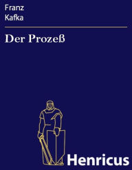 Title: Der Prozeß, Author: Franz Kafka