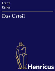 Title: Das Urteil, Author: Franz Kafka