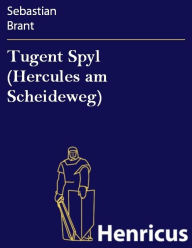 Title: Tugent Spyl (Hercules am Scheideweg), Author: Sebastian Brant