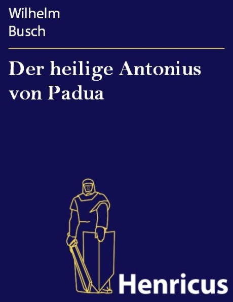 Der heilige Antonius von Padua