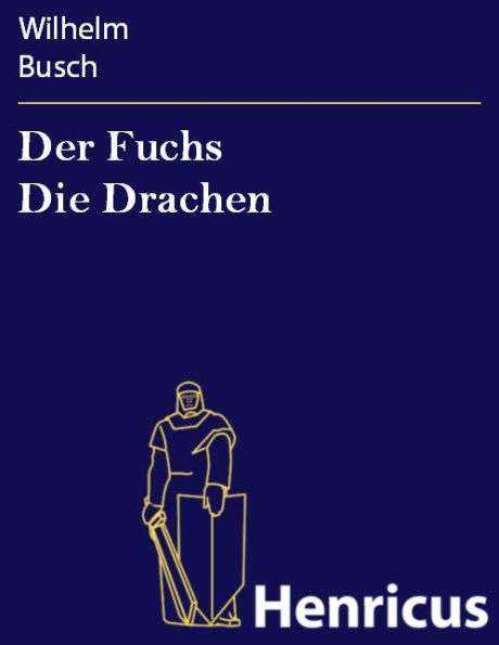 Der Fuchs Die Drachen
