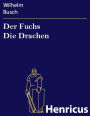 Der Fuchs Die Drachen