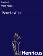 Penthesilea : Ein Lustspiel nach Molière