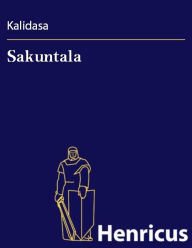 Title: Sakuntala, Author: Kalidasa
