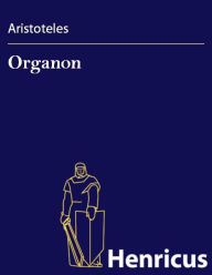 Title: Organon: (Organon), Author: Aristotle