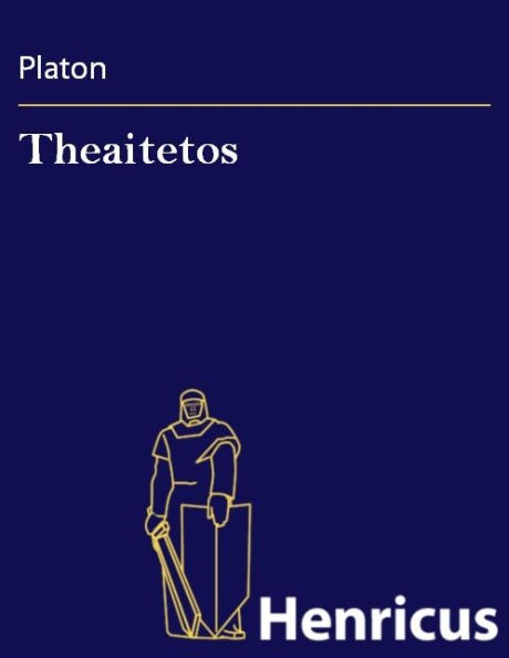 Theaitetos: (Theaitêtos)