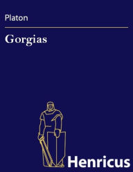 Title: Gorgias : (Gorgias), Author: Plato