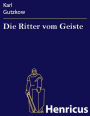 Die Ritter vom Geiste