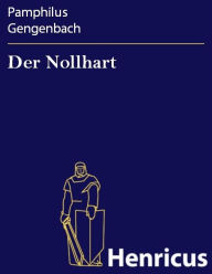 Title: Der Nollhart, Author: Pamphilus Gengenbach