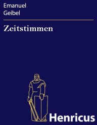 Title: Zeitstimmen, Author: Emanuel Geibel