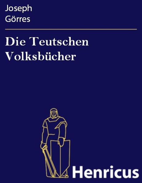 Die Teutschen Volksbücher