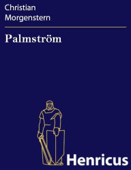 Title: Palmström, Author: Christian Morgenstern