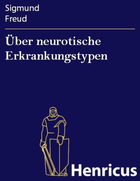 Über neurotische Erkrankungstypen