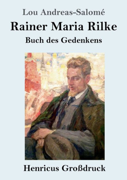 Rainer Maria Rilke (Groï¿½druck): Buch des Gedenkens
