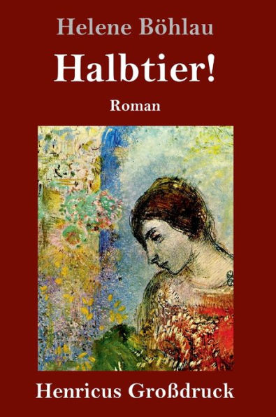 Halbtier! (Großdruck): Roman