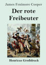 Der rote Freibeuter (Groï¿½druck)