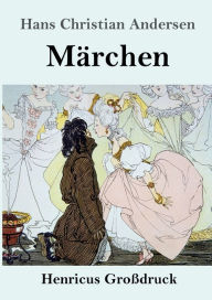 Title: Mï¿½rchen (Groï¿½druck), Author: Hans Christian Andersen