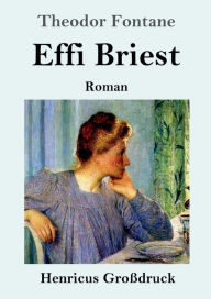Title: Effi Briest (Groï¿½druck): Roman, Author: Theodor Fontane