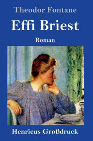 Title: Effi Briest (Großdruck): Roman, Author: Theodor Fontane