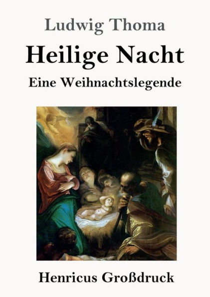 Heilige Nacht (Groï¿½druck): Eine Weihnachtslegende