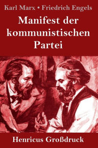 Title: Manifest der kommunistischen Partei (Großdruck), Author: Karl Marx