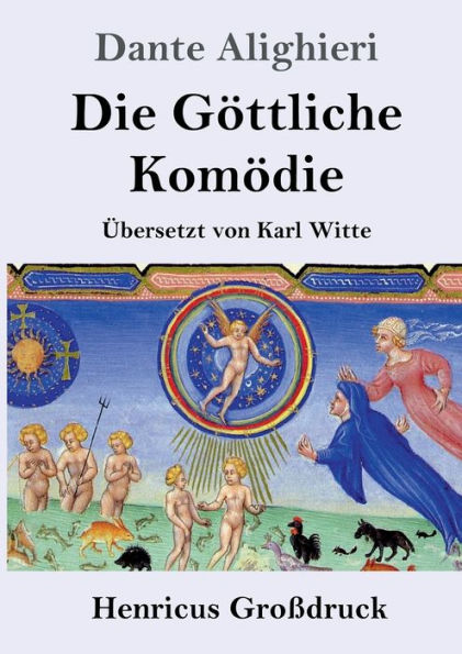 Die Gï¿½ttliche Komï¿½die (Groï¿½druck): (La Divina Commedia)