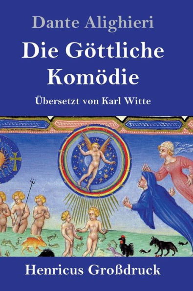 Die Göttliche Komödie (Großdruck): (La Divina Commedia)