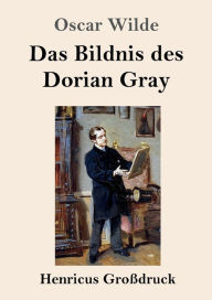 Title: Das Bildnis des Dorian Gray (Groï¿½druck), Author: Oscar Wilde