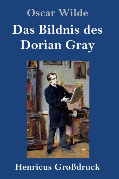 Das Bildnis des Dorian Gray (Großdruck)