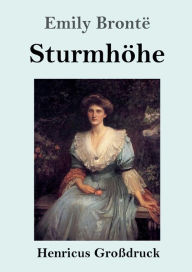 Title: Sturmhï¿½he (Groï¿½druck), Author: Emily Brontë