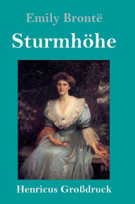 Title: Sturmhöhe (Großdruck), Author: Emily Brontë